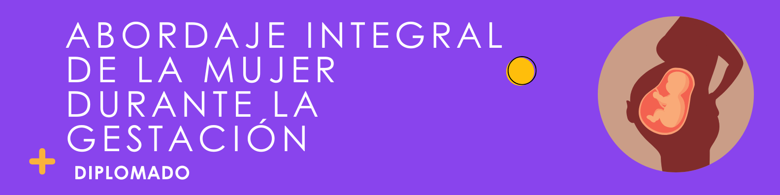 Abordaje integral de la mujer durante la gestación