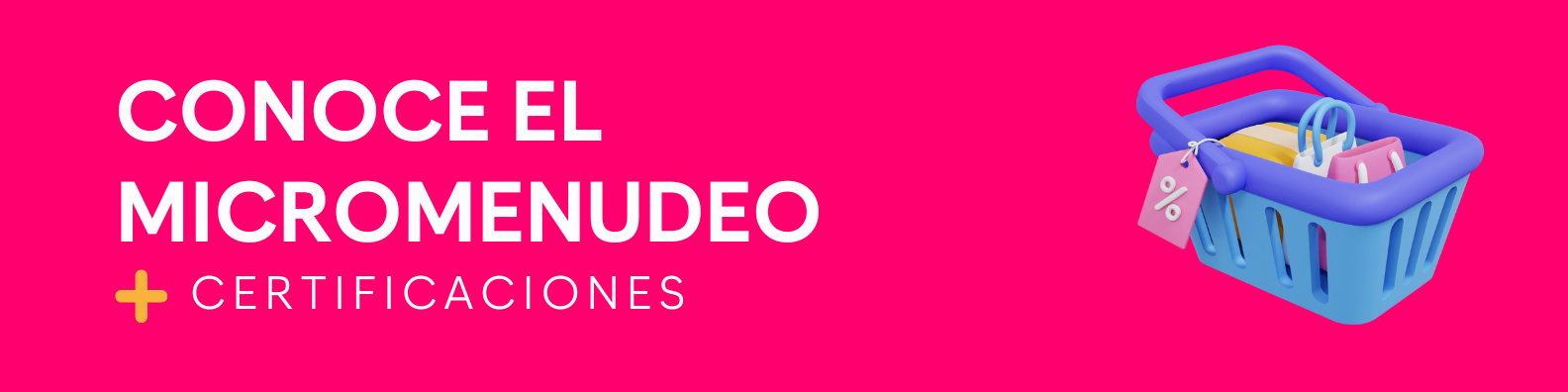Conoce el micromenudeo