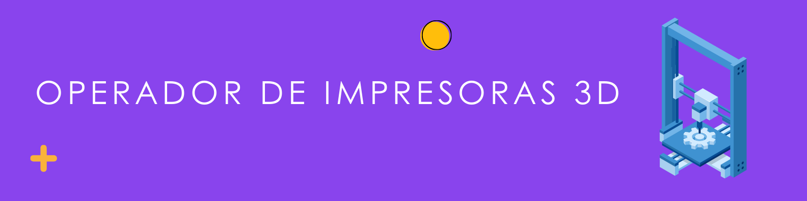 Operador de impresoras 3D