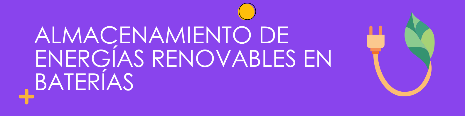 Almacenamiento de energías renovables en baterías