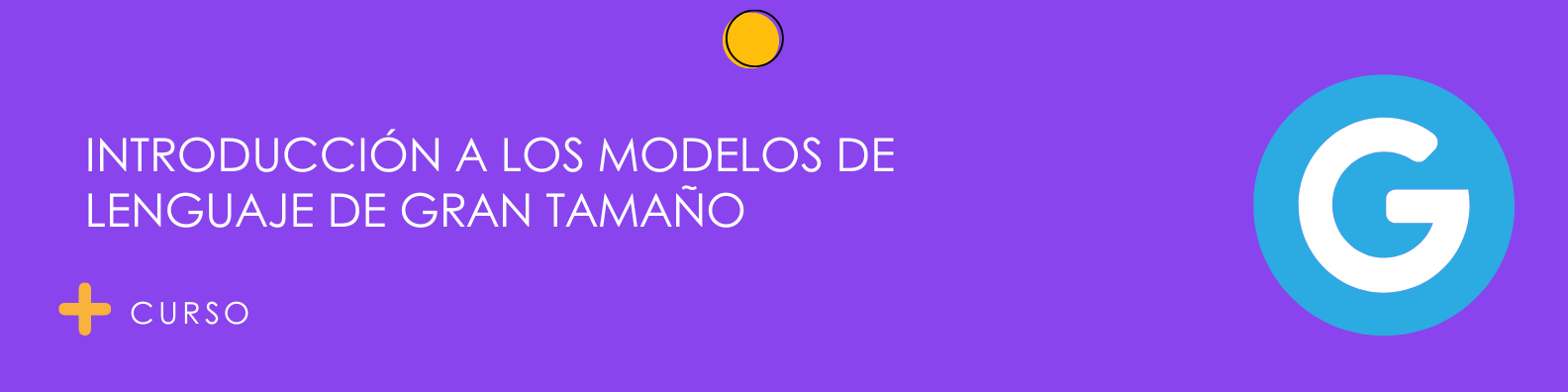 Introducción a los Modelos de Lenguaje de Gran Tamaño con Inteligencia Artificial (IA)