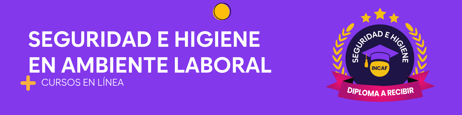 Seguridad e Higiene en ambiente laboral