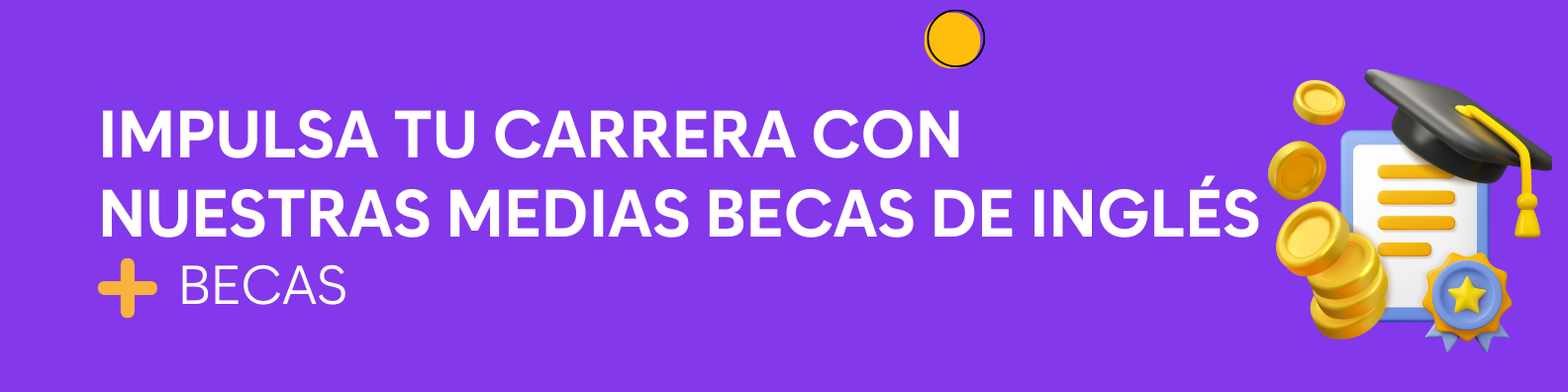 Impulsa tu carrera con nuestras medias becas de inglés
