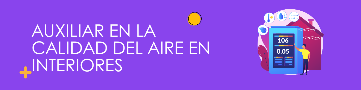 Auxiliar en la calidad del aire en interiores