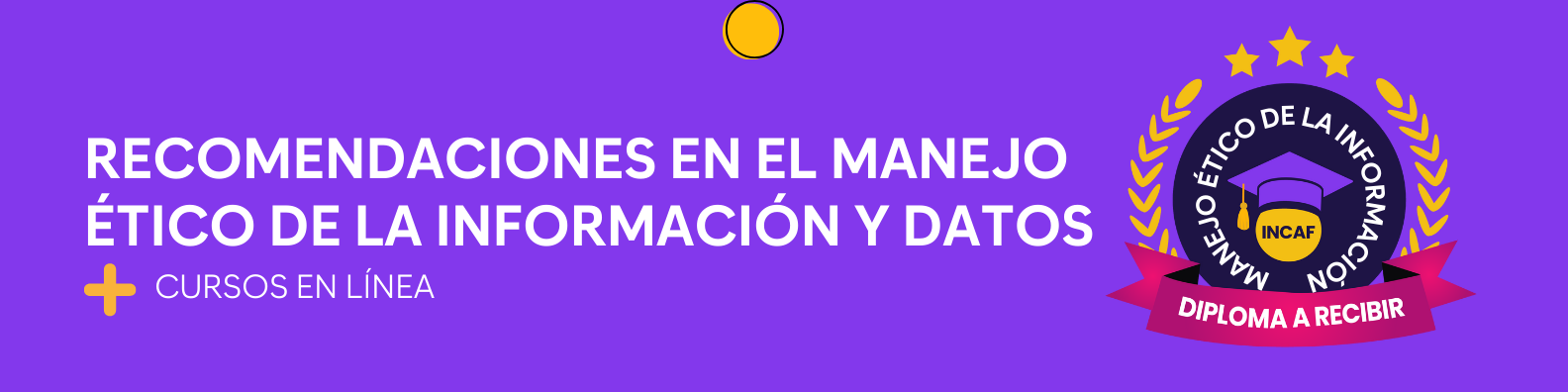 Recomendaciones en el manejo ético de la información y datos