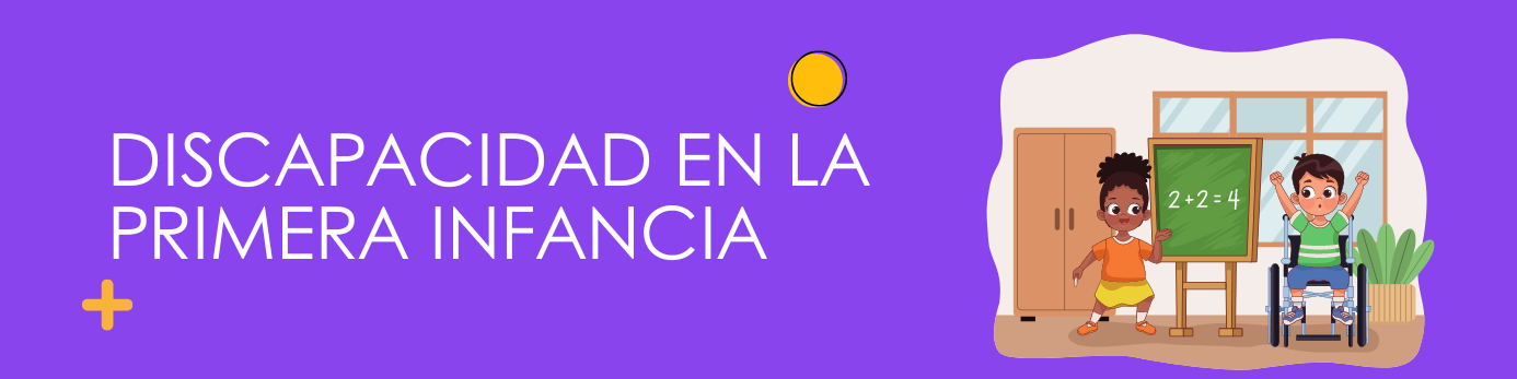 Discapacidad en la primera infancia