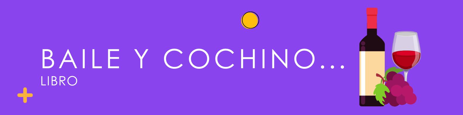 Baile y cochino...