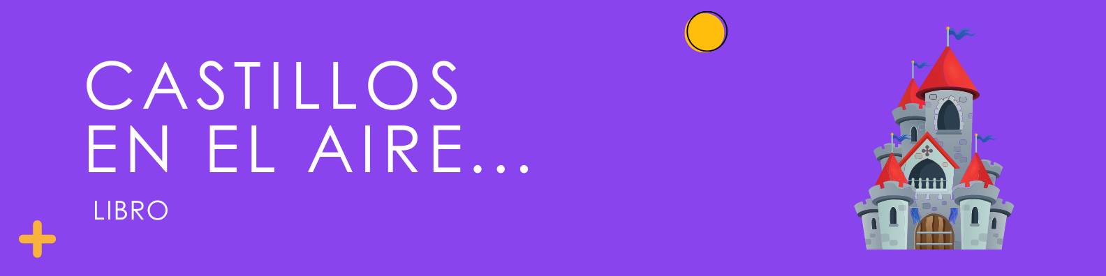 Castillos en el aire y otros textos mordaces