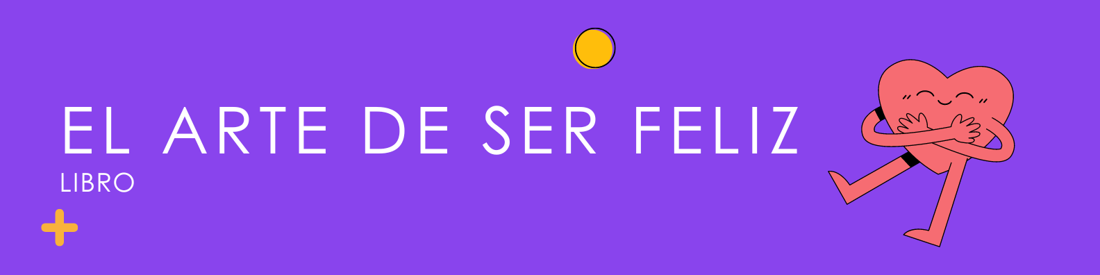 El arte de ser feliz