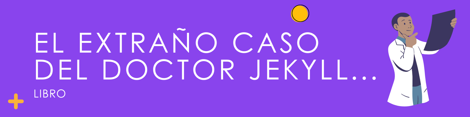 El extraño caso del doctor Jekyll y el señor Hyde