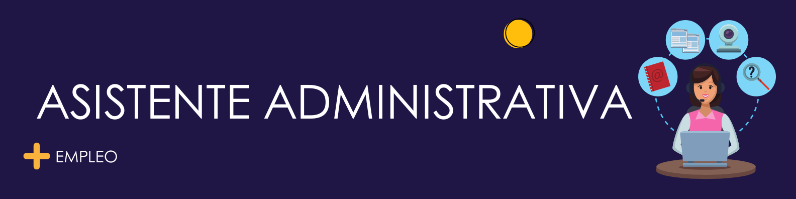 ASISTENTE ADMINISTRATIVA OPS (SUBCONTRATO)