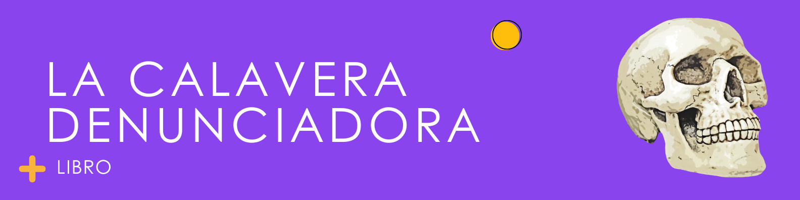 La calavera denunciadora