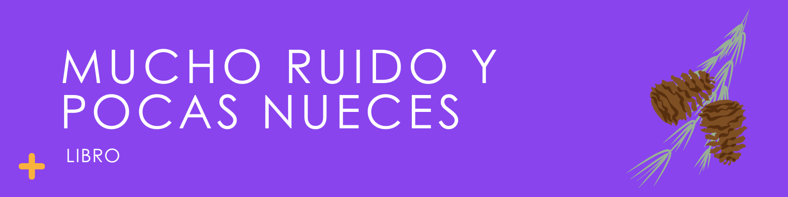 Mucho ruido y pocas nueces