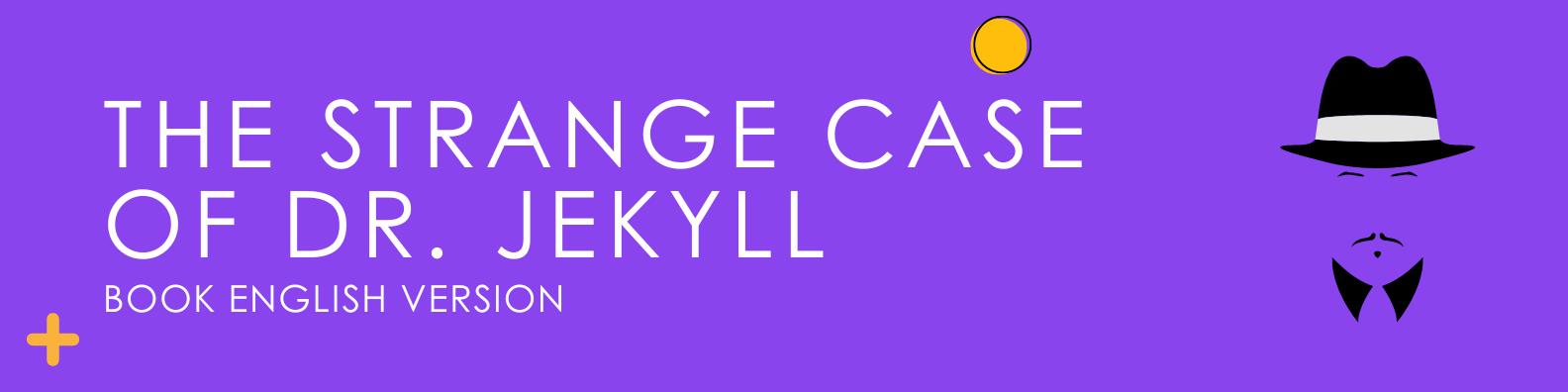 The Strange Case of Dr. Jekyll and Mr. Hyde