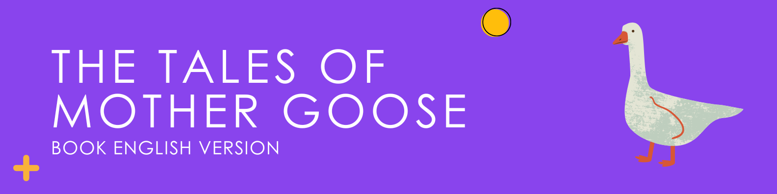 The Tales of Mother Goose