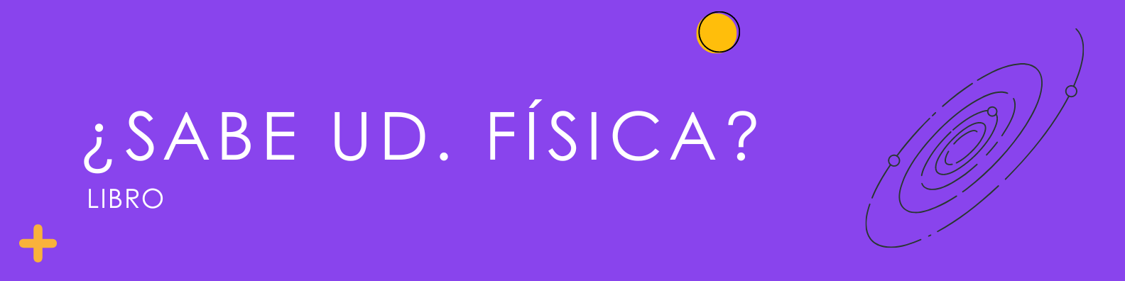 ¿Sabe Ud. Física?